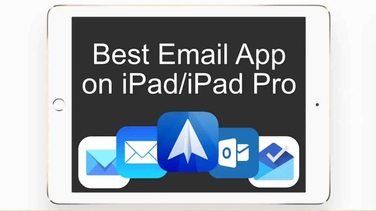 What is the best email app for iPad?
