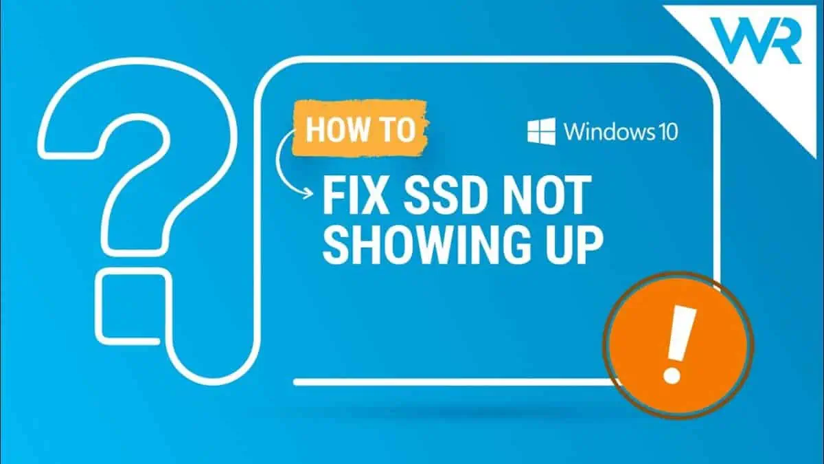 How To Fix When SSD Not Showing Up