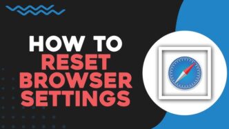 How to reset Safari browser to factory settings