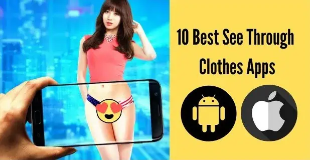 Top Apps to See Through Clothes