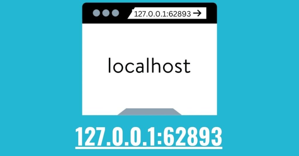 How to Use 127.0.0.1:62893